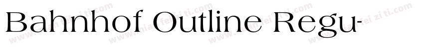 Bahnhof Outline Regu字体转换